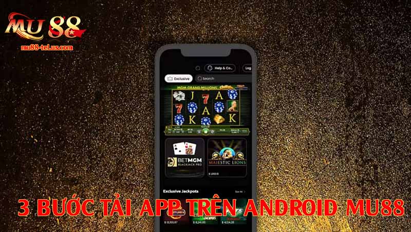 3 bước download ứng dụng bằng Android